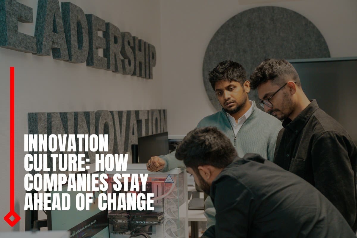 Innovation Culture: How Companies Stay Ahead of Change