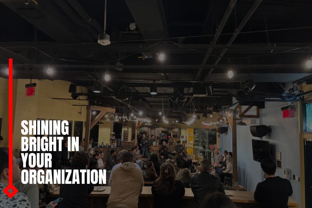Shining Bright in Your Organization