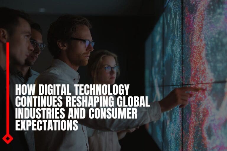 How digital technology continues reshaping global industries and ...